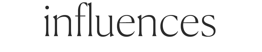 The word "influences" is centered in lowercase letters, written in a thin, elegant serif font on a light gray background.